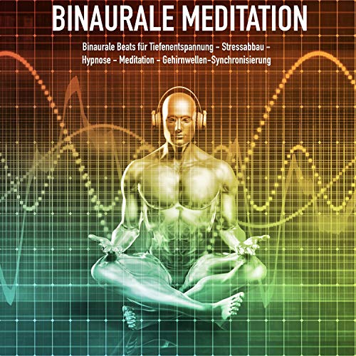 Binaurale Meditation