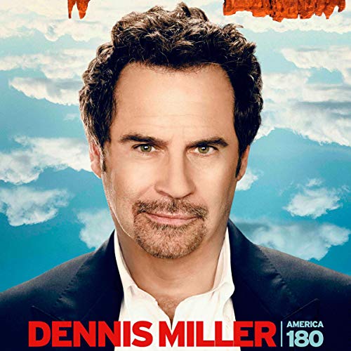 Dennis Miller: America 180