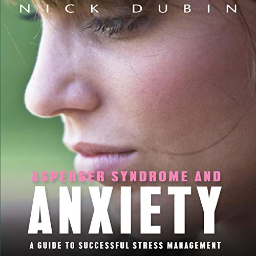 Asperger Syndrome and Anxiety