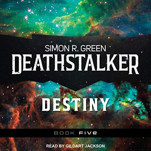 Deathstalker Destiny by Simon R. Green