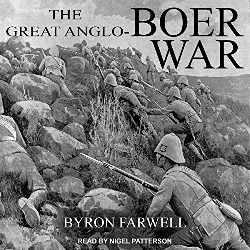 The Great Anglo-Boer War by Byron Farwell