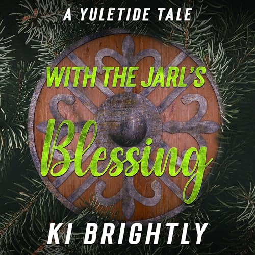 With the Jarl's Blessing: A Yuletide Tale