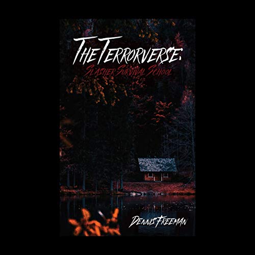 The Terrorverse: Slasher Survival School
