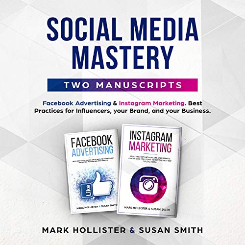 Social Media Mastery: Two Manuscripts