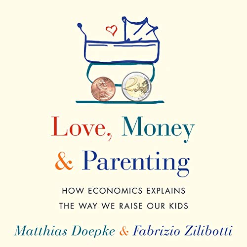 Love, Money, and Parenting