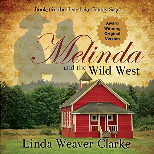 Melinda and the Wild West: The Award Winning Original Version