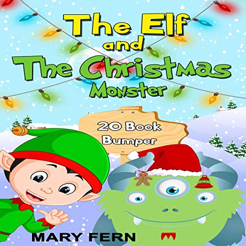 Christmas Elves and Christmas Monster Stories: 20-Story Bumper Pack