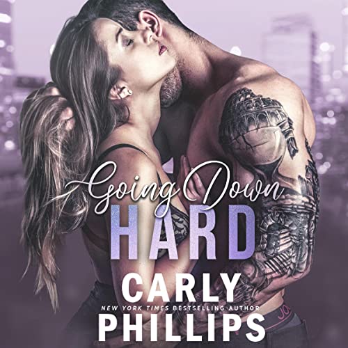 Going Down Hard by Carly Phillips