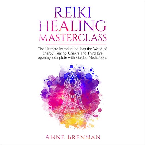 Reiki Healing Masterclass by Anne Brennan