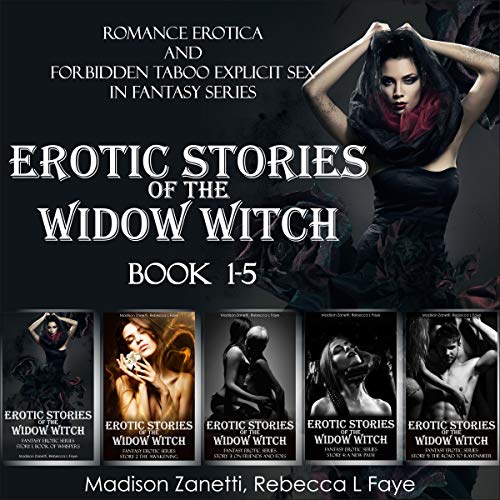 Erotic Stories of the Widow Witch - Romance Erotiсa and Forbidden Taboo Explicit Sex in Fantasy Series - Book 1-5
