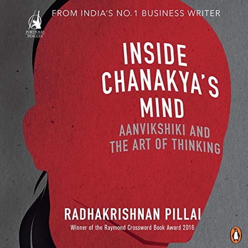 Inside Chanakya's Mind by Radhakrishnan Pillai