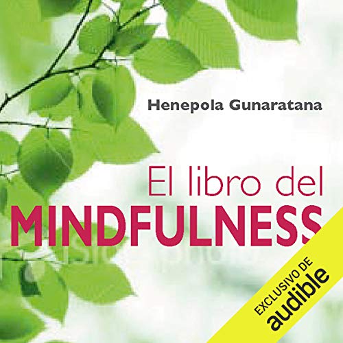 El libro del mindfulness (Narración en Castellano) [The Book of Mindfulness]