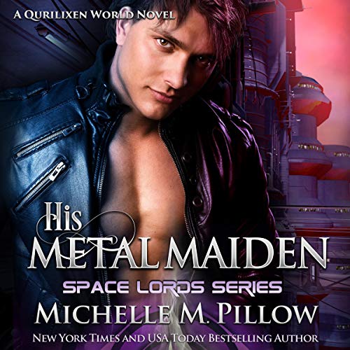 His Metal Maiden by Michelle M. Pillow