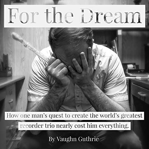 For the Dream by Vaughn Guthrie