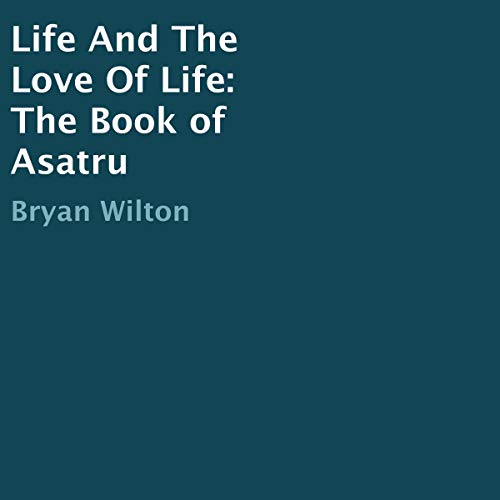 Life and the Love of Life