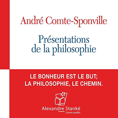 Présentation de la philosophie by André Comte-Sponville