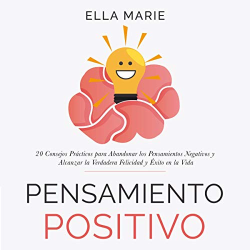 Pensamiento Positivo [Positive Thinking]