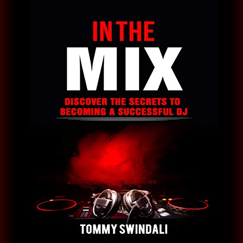 In the Mix by Tommy Swindali