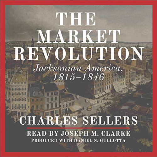 The Market Revolution