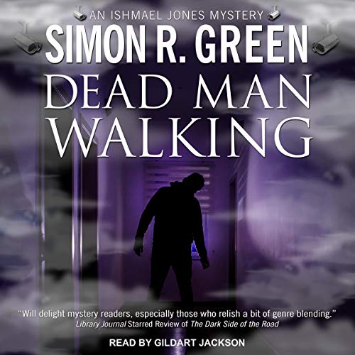 Dead Man Walking by Simon R. Green