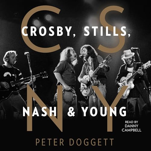 CSNY by Peter Doggett