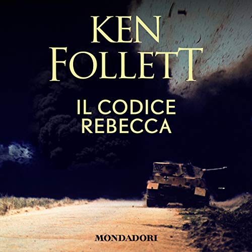 Il codice Rebecca by Ken Follett