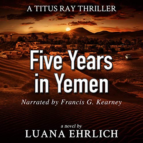 Five Years in Yemen