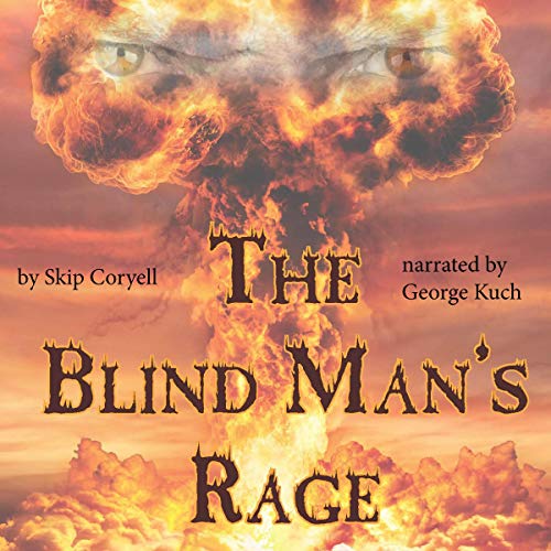 The Blind Man's Rage
