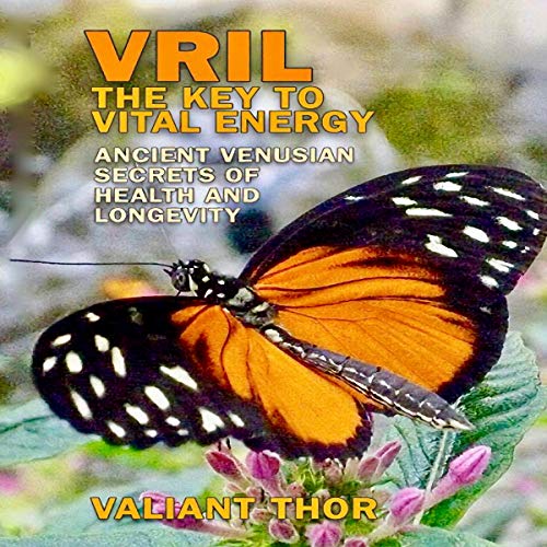 Vril: The Key to Vital Energy
