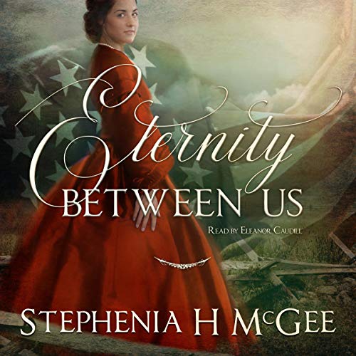 Eternity Between Us by Stephenia H. McGee