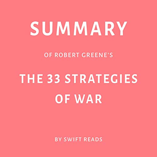 Summary of Robert Greene’s The 33 Strategies of War