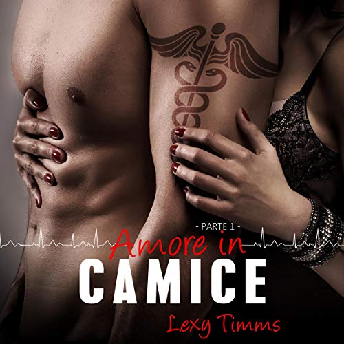 Amore in Camice [Love in a White Coat] by Lexy Timms