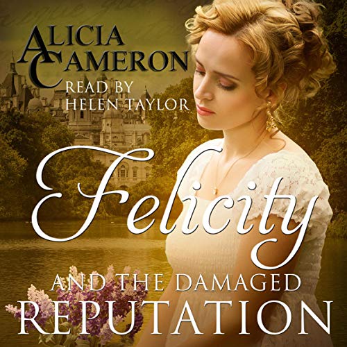 Felicity and the Damaged Reputation