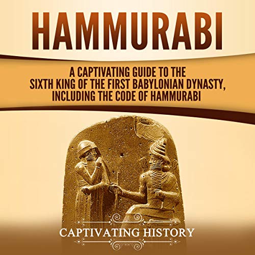 Hammurabi by Captivating History
