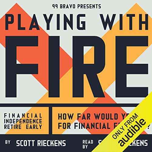 Playing with FIRE (Financial Independence Retire Early)