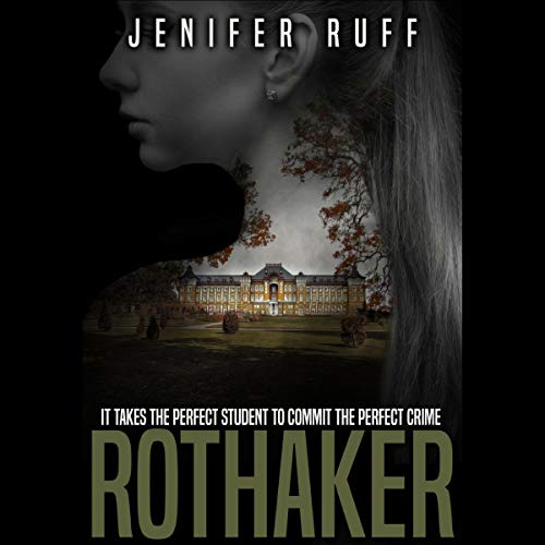 Rothaker: A Dark Psychological Suspense Novel