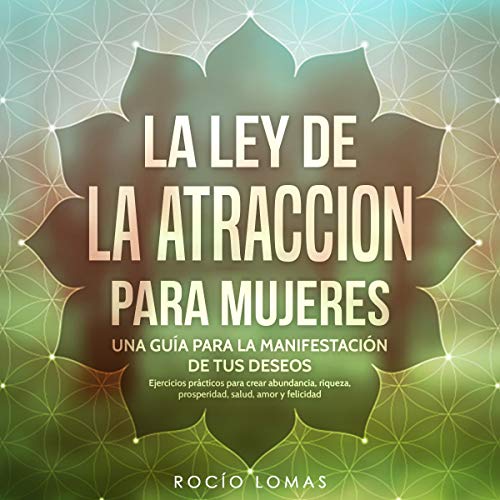 Ley de la atracción para mujeres [Law of Attraction for Women]