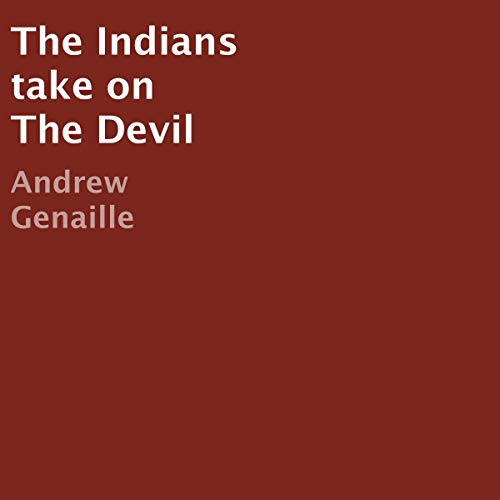 The Indians Take on the Devil