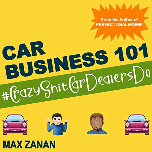 Car Business 101 by Max Zanan