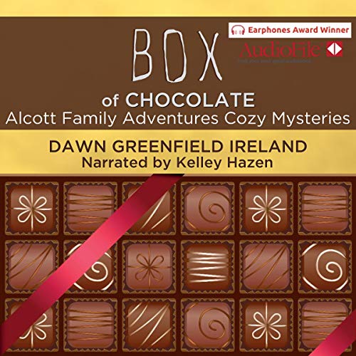 Box of Chocolate: Alcott Family Adventures Cozy Mysteries
