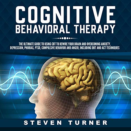 Cognitive Behavioral Therapy by Steven Turner