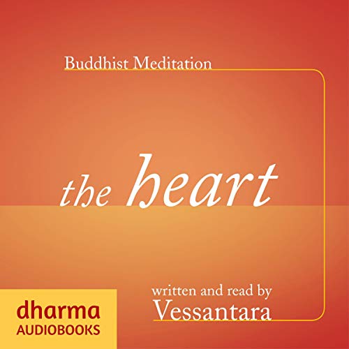 Buddhist Meditation: The Heart