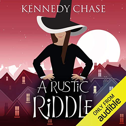 A Rustic Riddle by Kennedy Chase