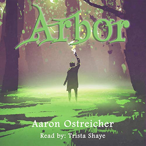 Arbor by Aaron Ostreicher