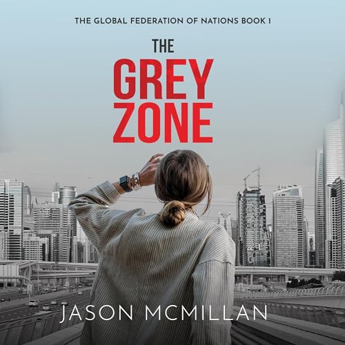 The Grey Zone by Jason McMillan