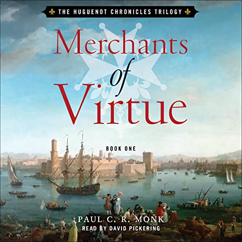 Merchants of Virtue: A Historical Fiction Novel