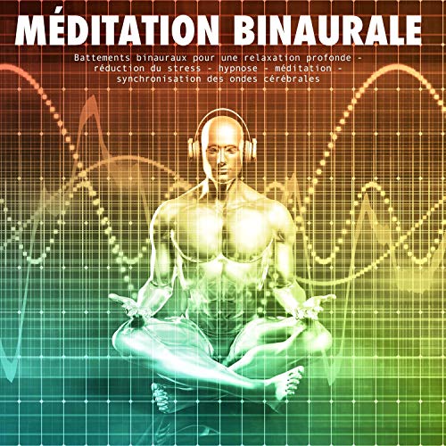 Méditation binaurale by Yella A. Deeken