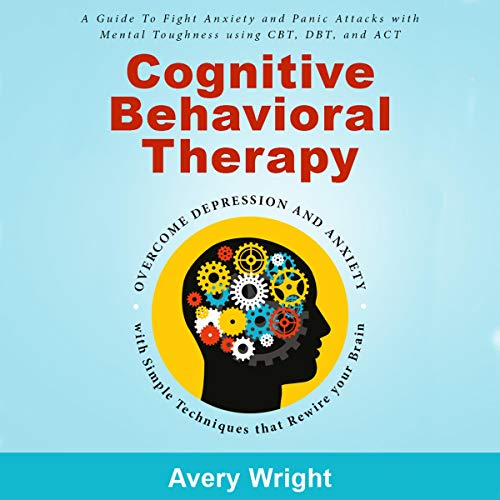 Cognitive Behavioral Therapy by Avery Wright