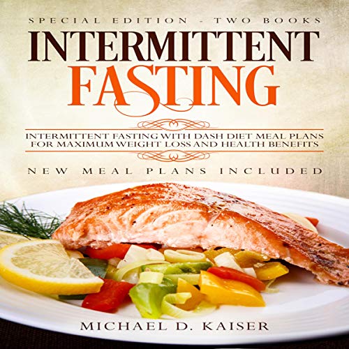 Intermittent Fasting by Michael D Kaiser