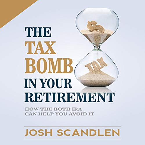 The Tax Bomb in Your Retirement Accounts